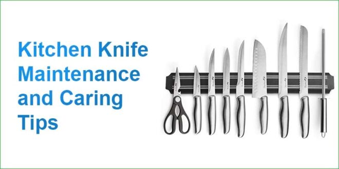 Kitchen Knife Maintenance