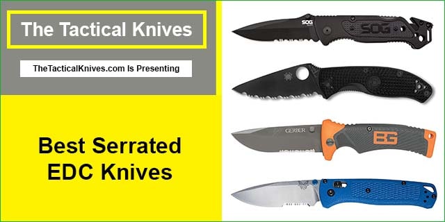 Best Serrated EDC Knives