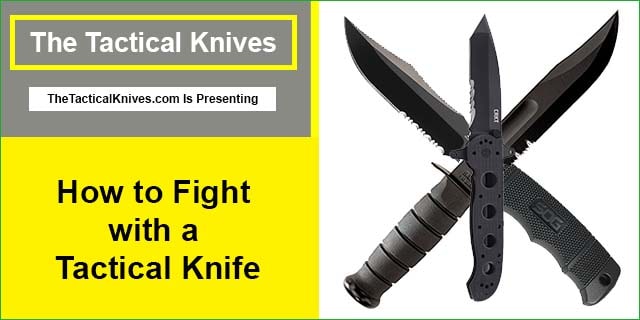 How to Fight with a Tactical Knife