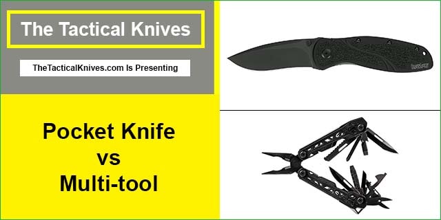Pocket Knife vs Multi-tool
